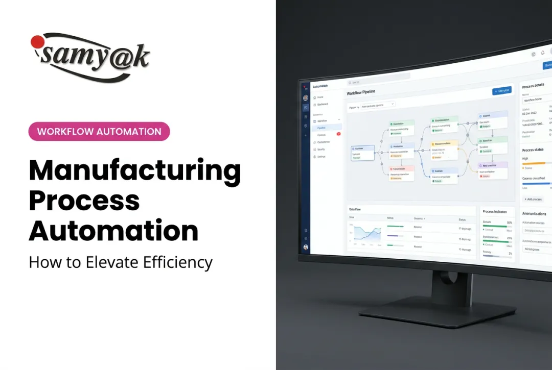 Manufacturing Process Automation: How to Elevate Efficiency