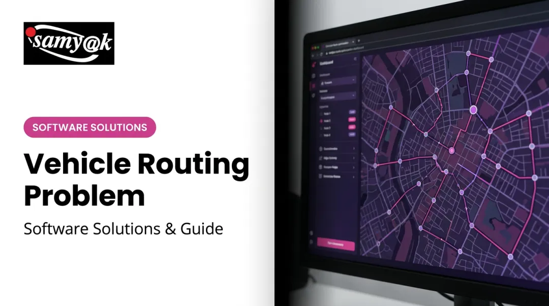 Vehicle Routing Problem: Software Solutions & Guide