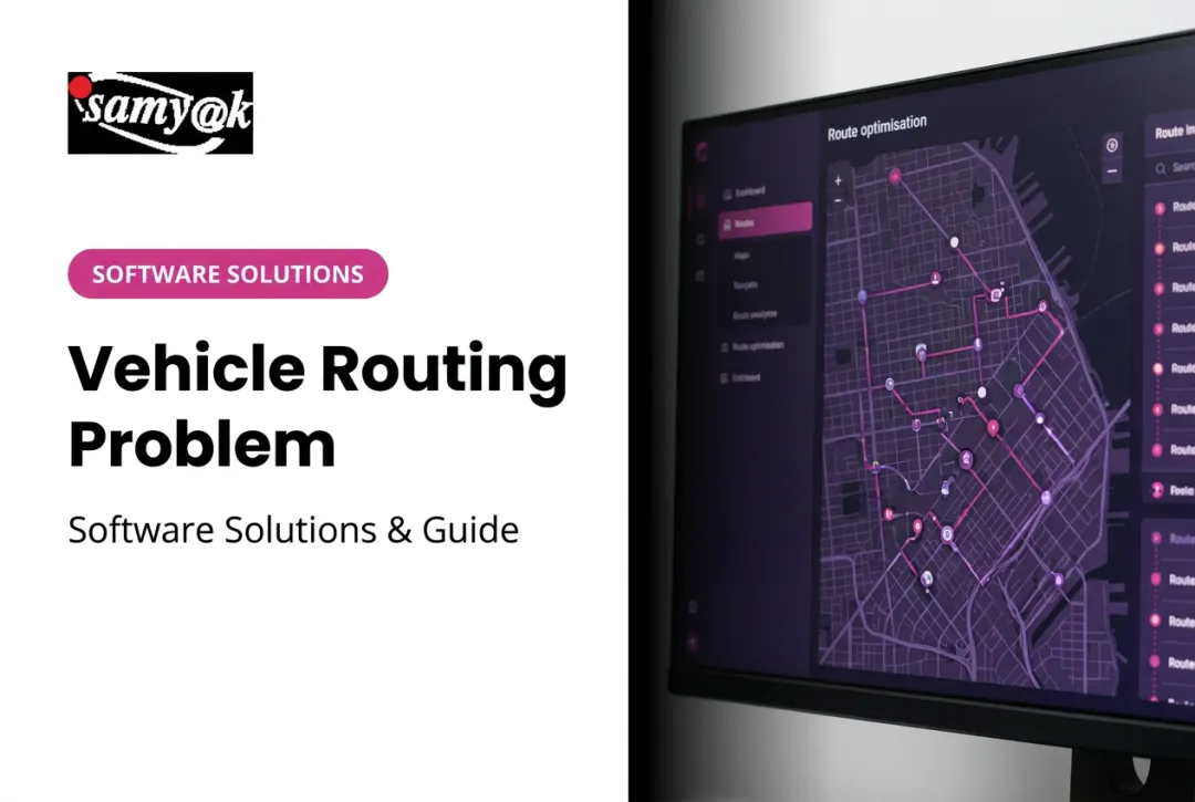 Vehicle Routing Problem: Software Solutions & Guide