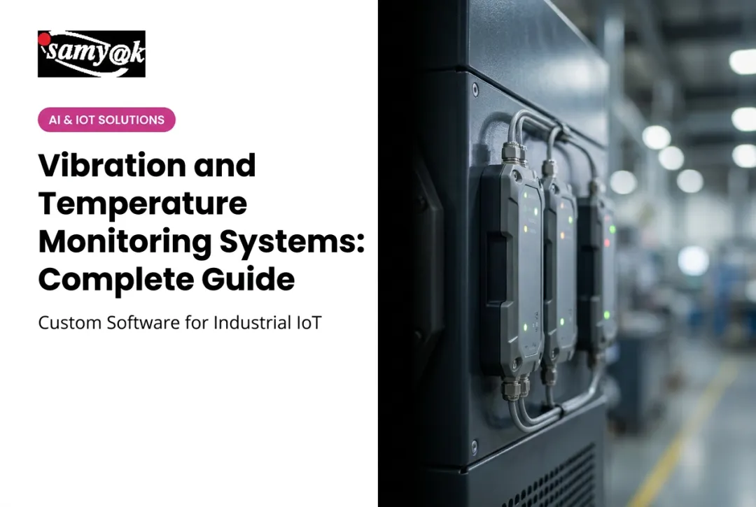Vibration and Temperature Monitoring Systems: Complete Guide