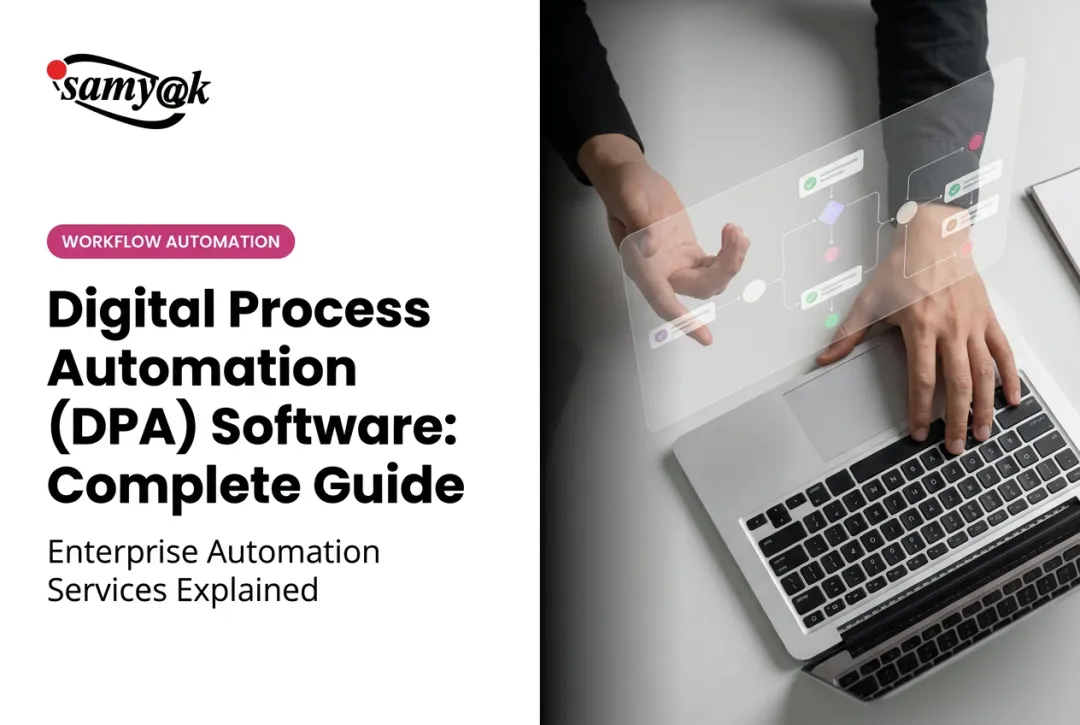Digital Process Automation (DPA) Software: Complete Guide