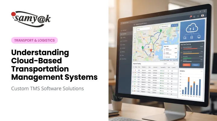 Understanding Cloud-Based Transportation Management Systems