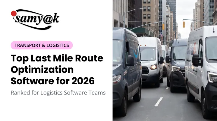 Top Last Mile Route Optimization Software for 2026