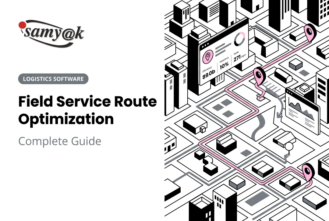 Field Service Route Optimization: Complete Guide