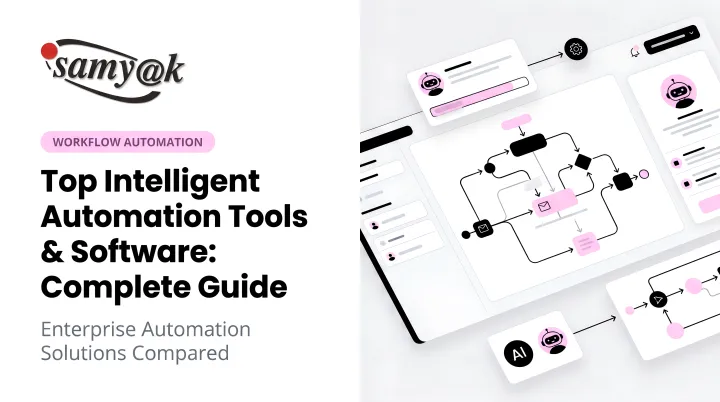 Top Intelligent Automation Tools & Software: Complete Guide