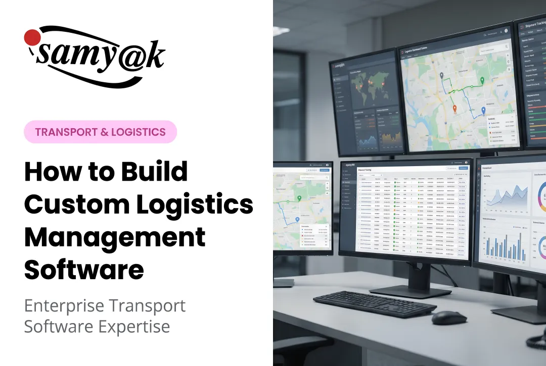 How to Build Custom Logistics Management Software