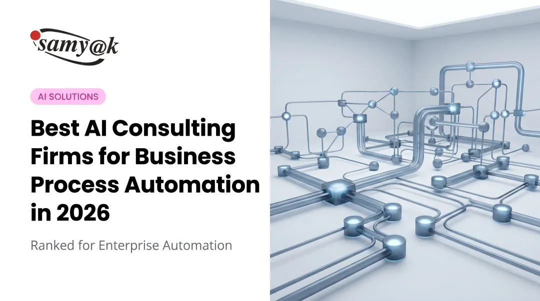 Best AI Consulting Firms for Business Process Automation in 2026