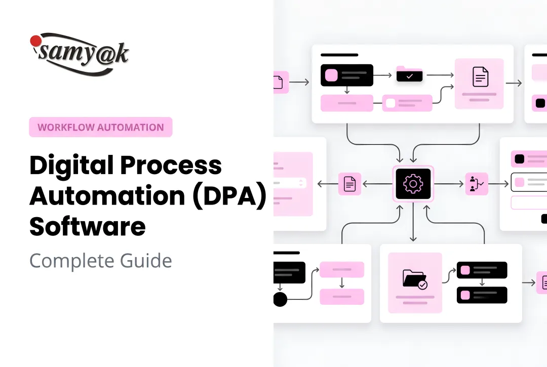 Digital Process Automation (DPA) Software: Complete Guide