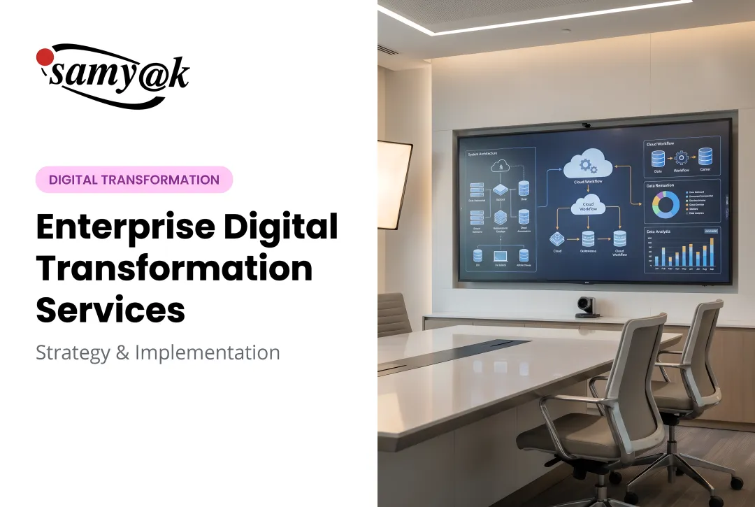 Enterprise Digital Transformation Services: Strategy & Implementation