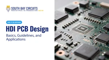 HDI PCB Design: Basics, Guidelines, and Applications