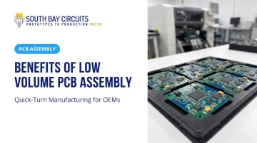 Benefits of Low Volume PCB Assembly