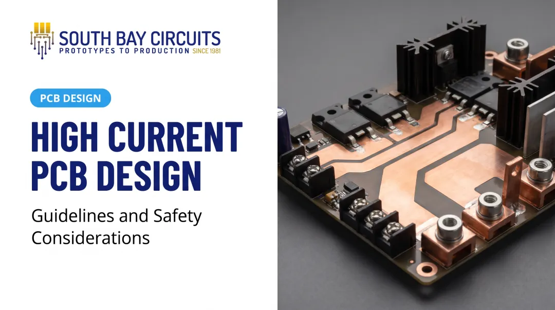High Current PCB Design: Guidelines and Safety Considerations