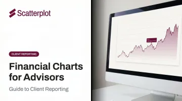 Financial Charts for Advisors: Guide to Client Reporting