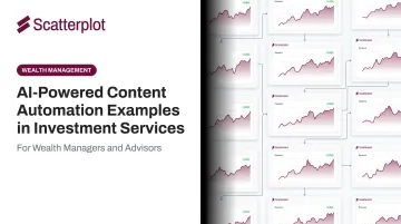 AI-Powered Content Automation Examples in Investment Services