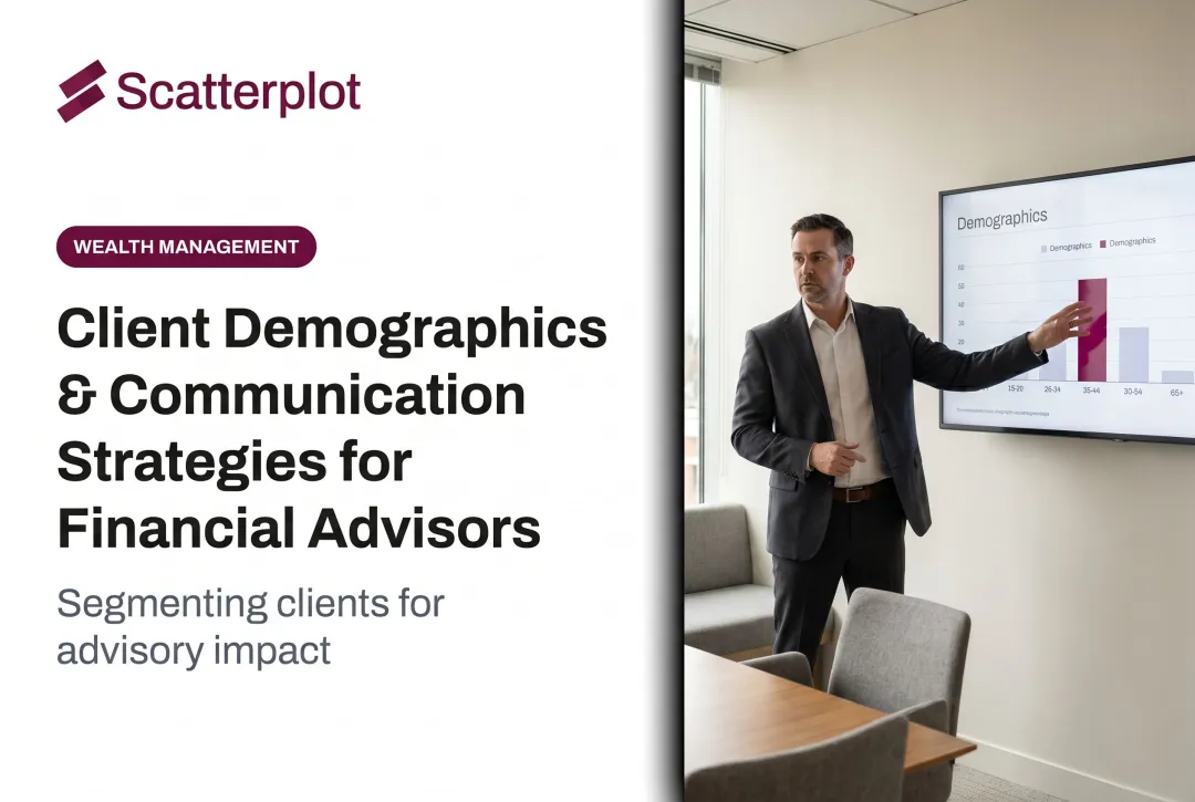 Client Demographics & Communication Strategies for Financial Advisors