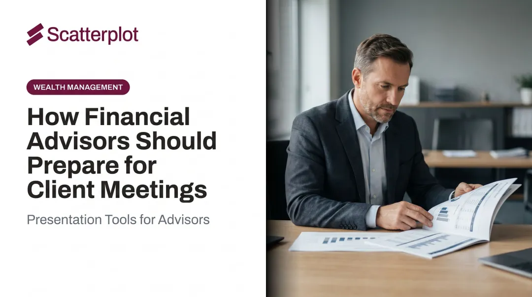 How Financial Advisors Should Prepare for Client Meetings
