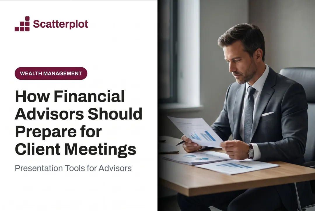 How Financial Advisors Should Prepare for Client Meetings