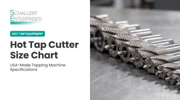 Hot Tap Cutter Size Chart