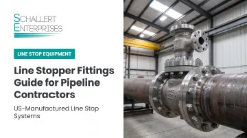 Line Stopper Fittings Guide for Pipeline Contractors
