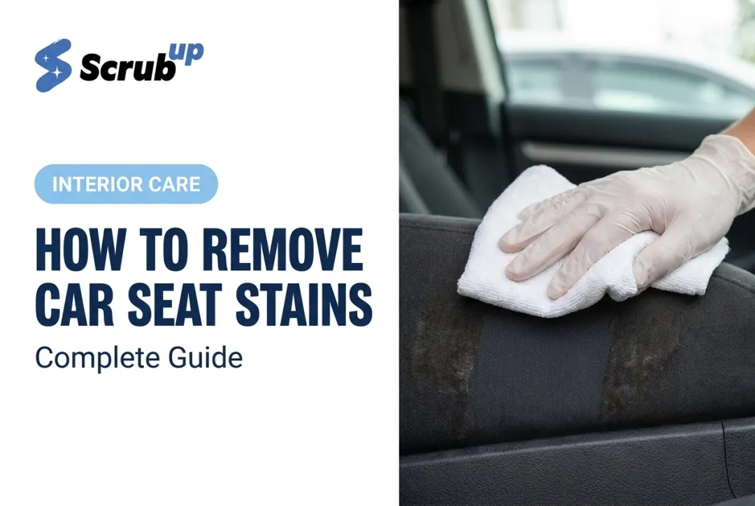 How to Remove Car Seat Stains: Complete Guide