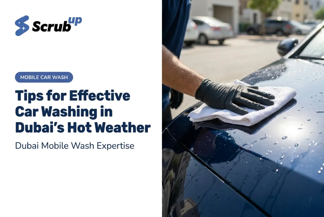 Tips for Effective Car Washing in Dubai's Hot Weather