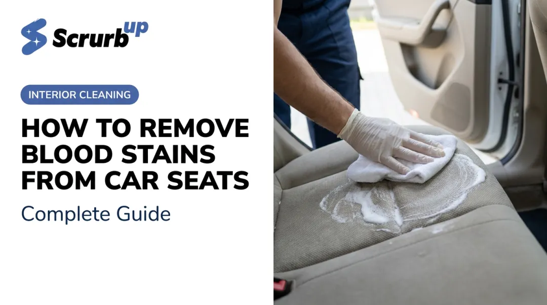 How to Remove Blood Stains from Car Seats: Complete Guide