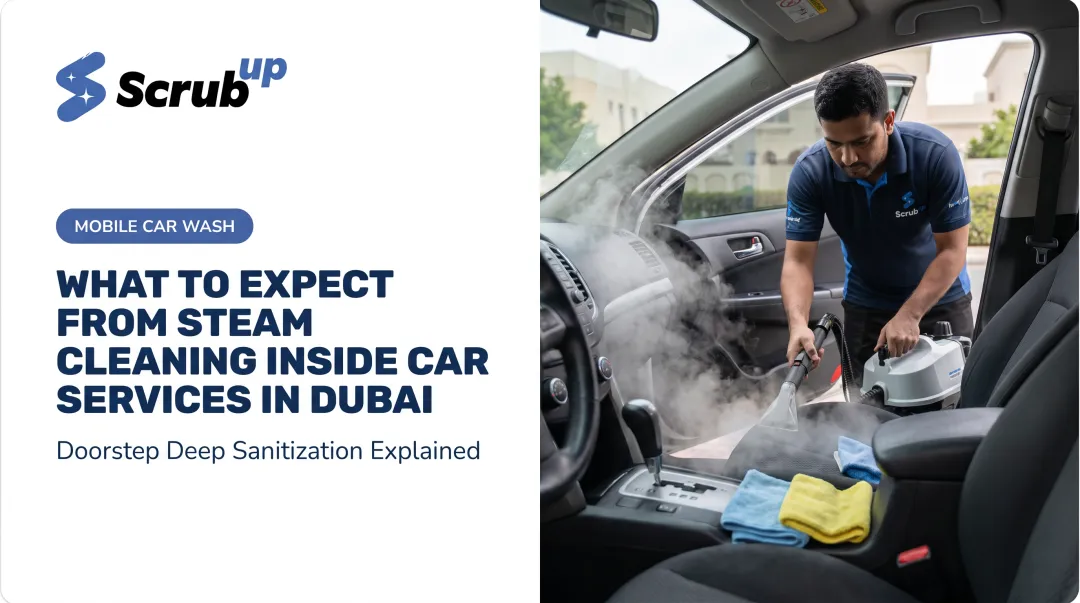 What to Expect from Steam Cleaning Inside Car Services in Dubai