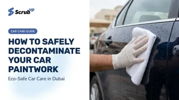 How to Safely Decontaminate Your Car Paintwork