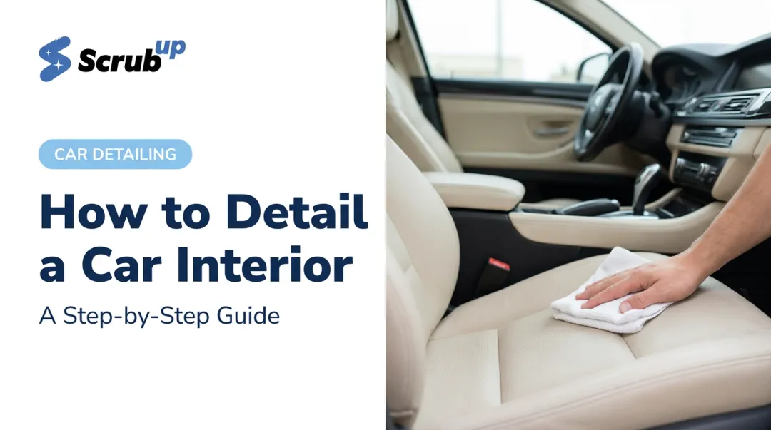 How to Detail a Car Interior: A Step-by-Step Guide