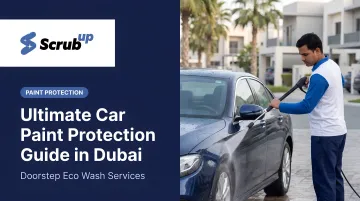 Ultimate Car Paint Protection Guide in Dubai