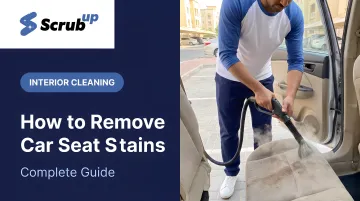 How to Remove Car Seat Stains: Complete Guide