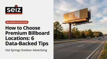 How to Choose Premium Billboard Locations: 6 Data-Backed Tips