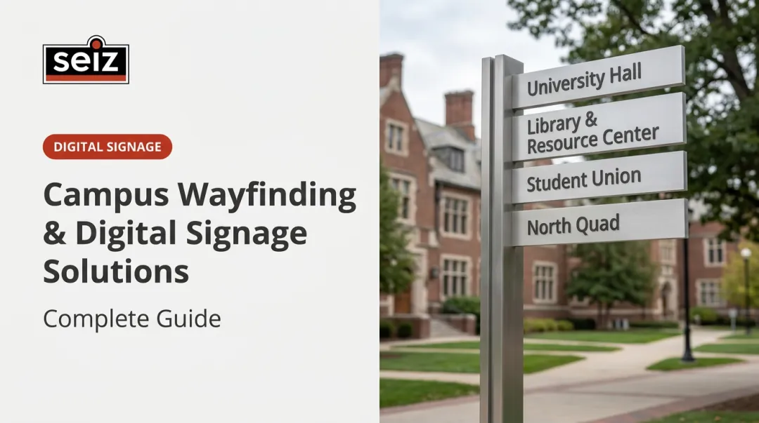 Campus Wayfinding & Digital Signage Solutions: Complete Guide