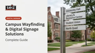 Campus Wayfinding &amp; Digital Signage Solutions: Complete Guide