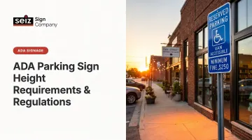 ADA Parking Sign Height Requirements & Regulations