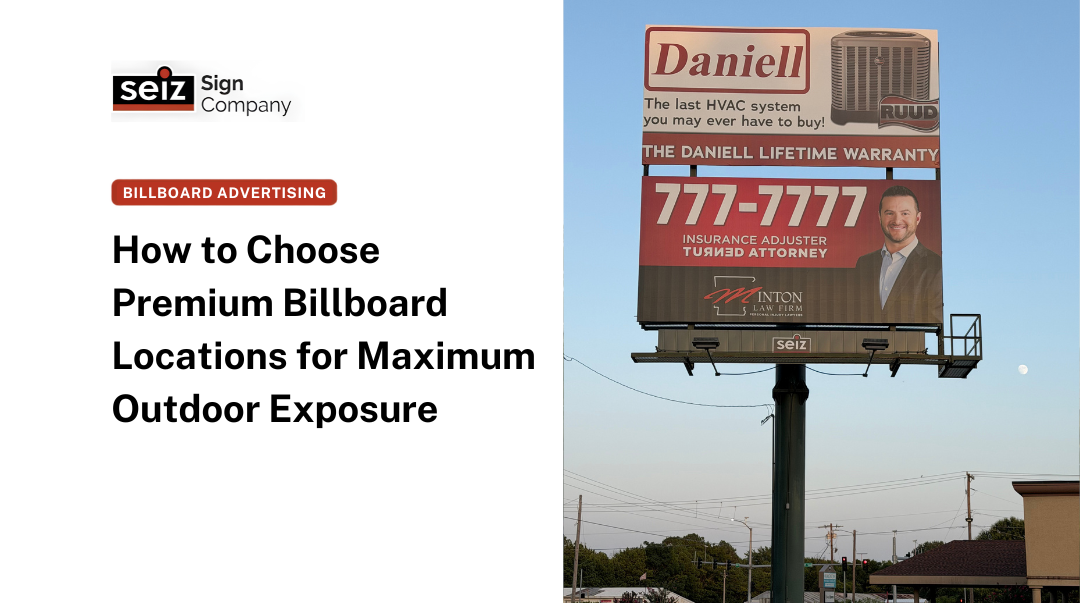 How to Choose Premium Billboard Locations for Maximum Outdoor Exposure