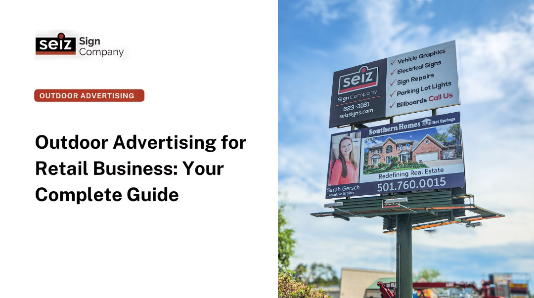 Outdoor Advertising for Retail Businesses: Complete Guide