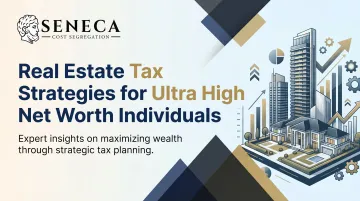 Real Estate Tax Strategies for Ultra High Net Worth Individuals