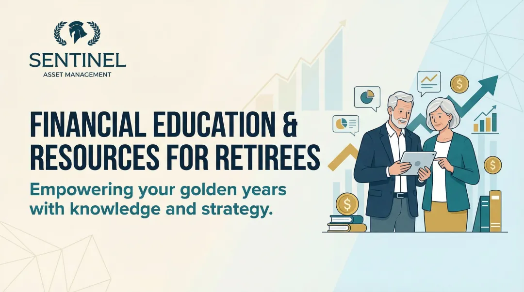 Financial Education & Resources for Retirees