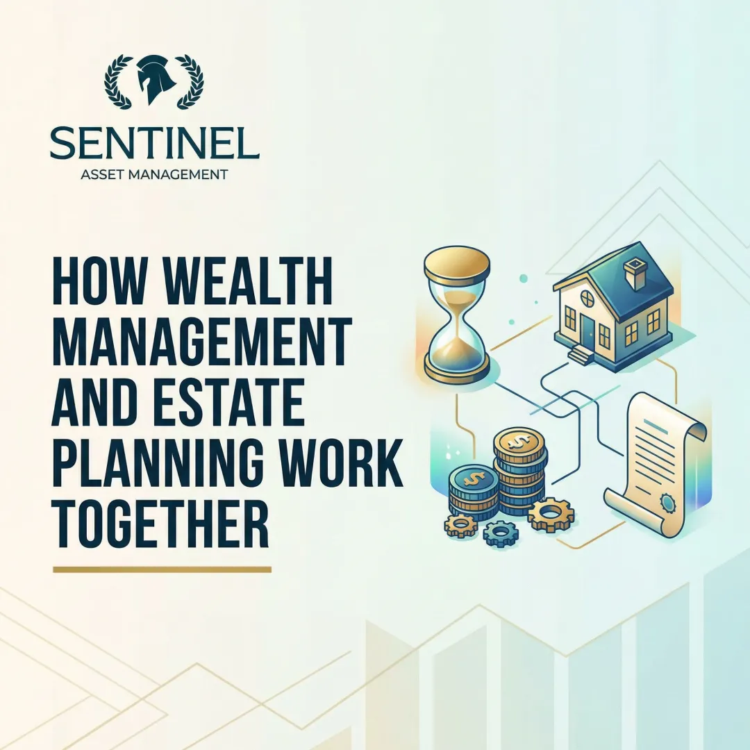 How Wealth Management and Estate Planning Work Together