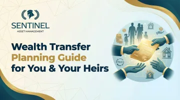 Wealth Transfer Planning Guide for You & Your Heirs
