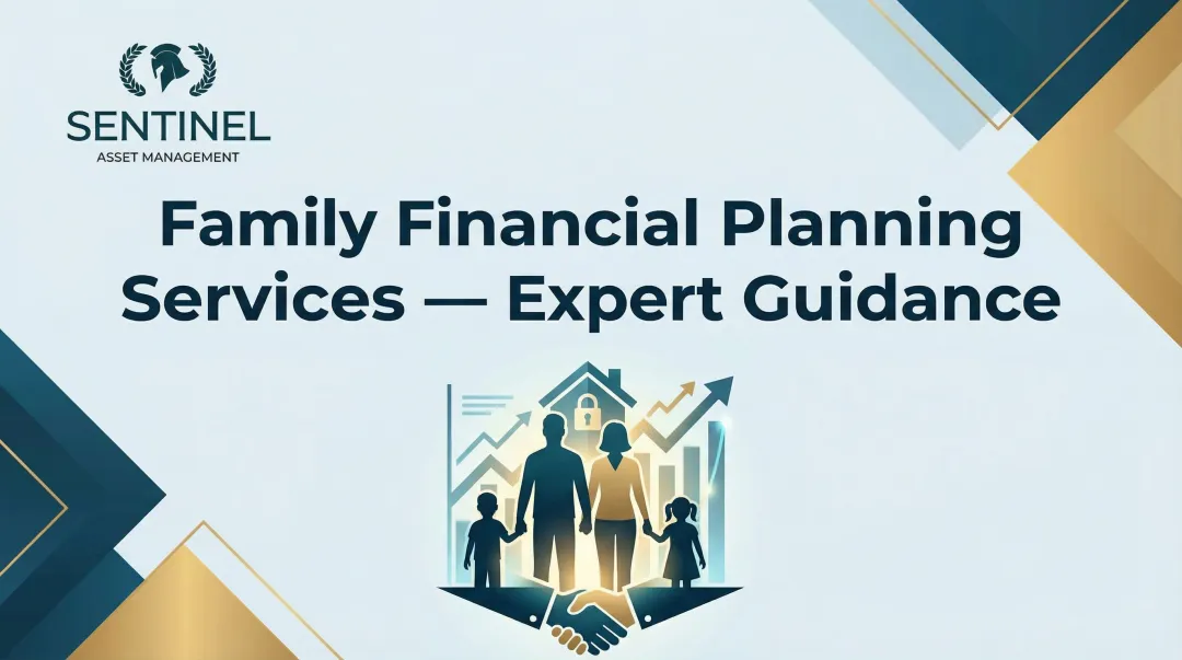 Family Financial Planning Services — Expert Guidance