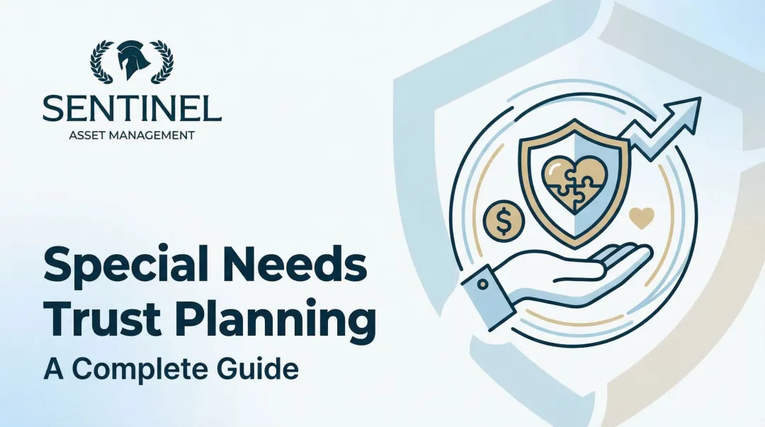 Special Needs Trust Planning: A Complete Guide
