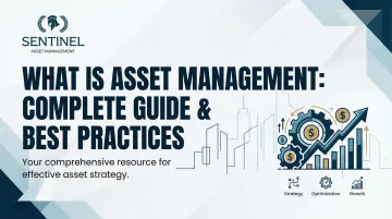 What Is Asset Management: Complete Guide &amp; Best Practices