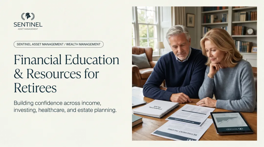 Financial Education &amp; Resources for Retirees