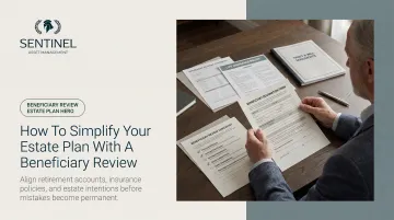 How to Simplify Your Estate Plan with a Beneficiary Review