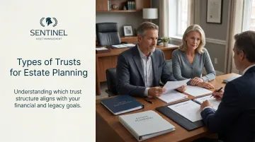 Types of Trusts for Estate Planning: Which Is Best for You?