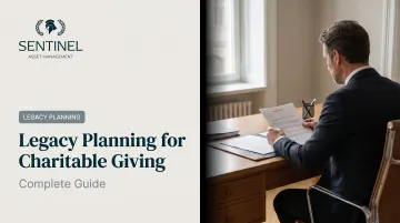 Legacy Planning for Charitable Giving: Complete Guide