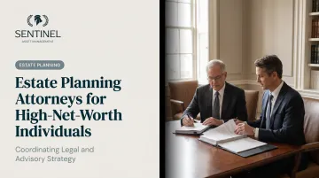 Estate Planning Attorneys for High-Net-Worth Individuals