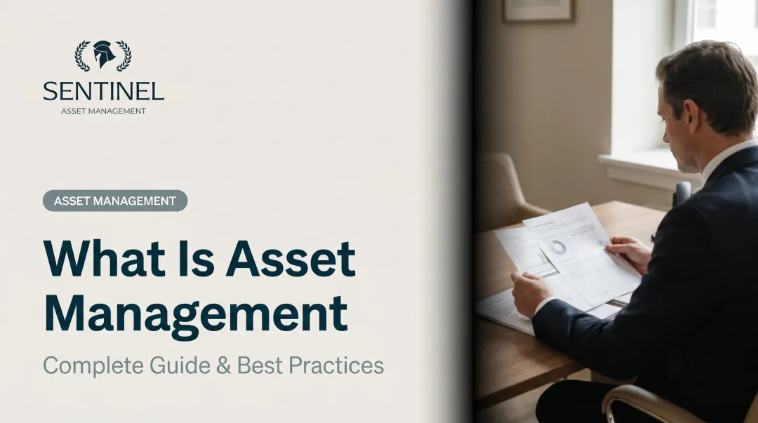 What Is Asset Management: Complete Guide &amp; Best Practices